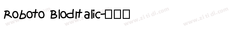 Roboto BlodItalic字体转换